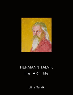 Hermann Talvik - life  Art  life (e-bok) av Lii