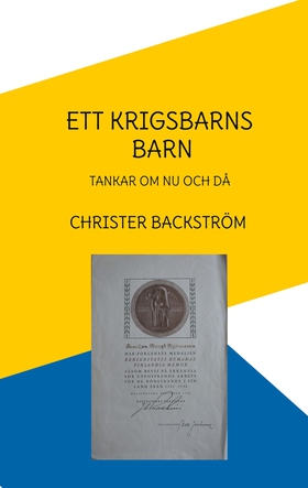 Ett krigsbarns barn: Tankar om nu och då (e-bok