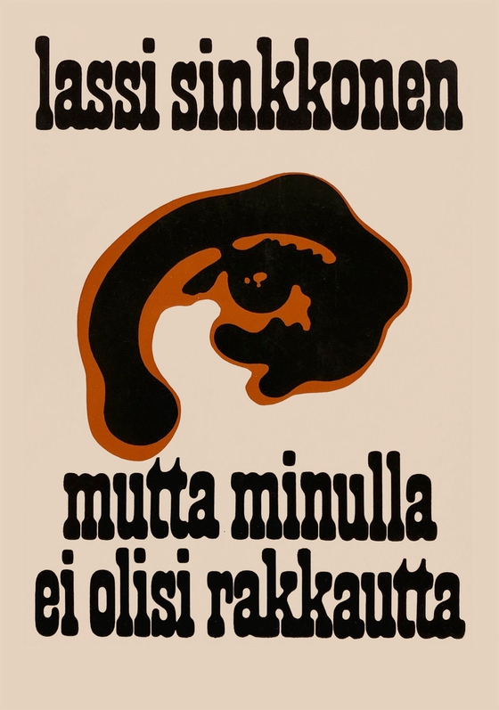 Mutta minulla ei olisi rakkautta