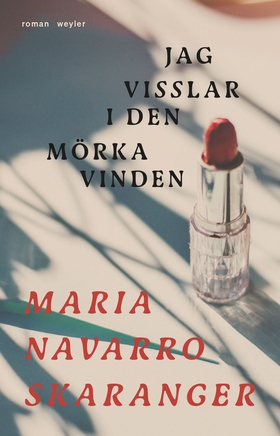 Jag visslar i den mörka vinden (e-bok) av Maria