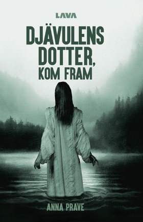 Djävulens dotter, kom fram (e-bok) av Anna Prav