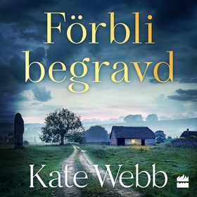 Förbli begravd (ljudbok) av Kate Webb