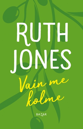 Vain me kolme (e-bok) av Ruth Jones