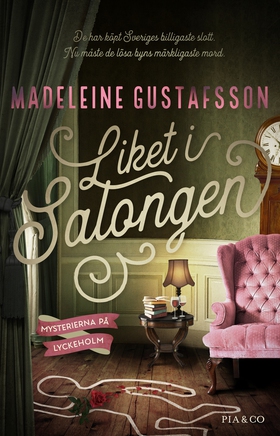 Liket i salongen (e-bok) av Madeleine Gustafsso