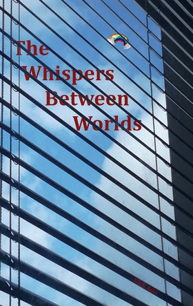 The Whispers Between Worlds (e-bok) av Nick Ado