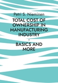 Total Cost of Ownership in Manufacturing Industry: Basics and more