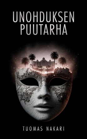 Unohduksen puutarha (e-bok) av Tuomas Nakari