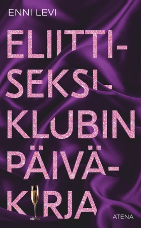 Eliittiseksiklubin päiväkirja (e-bok) av Enni L