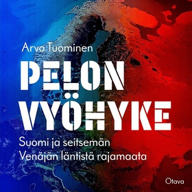 Pelon vyöhyke (ljudbok) av Arvo Tuominen