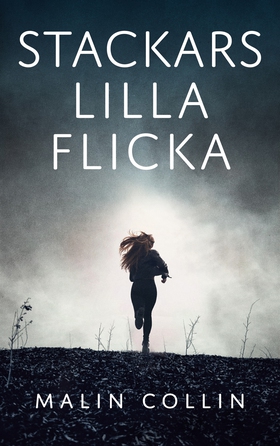 Stackars lilla flicka (e-bok) av Malin Collin