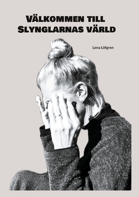 Välkommen till Slynglarnas värld (e-bok) av Len
