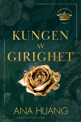 Kungen av girighet (e-bok) av Ana Huang