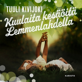 Kuulaita kesäöitä Lemmenlahdella (ljudbok) av T