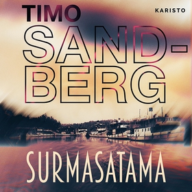 Surmasatama (ljudbok) av Timo Sandberg