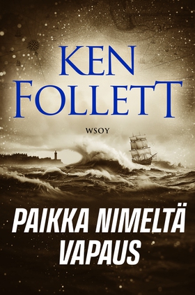 Paikka nimeltä Vapaus (e-bok) av Ken Follett
