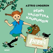 Tässäpä Peppi Pitkätossu: Peppi valloittaa kaupungin