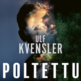 Poltettu (ljudbok) av Ulf Kvensler