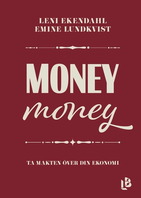 Money money - ta makten över ditt liv (e-bok) a