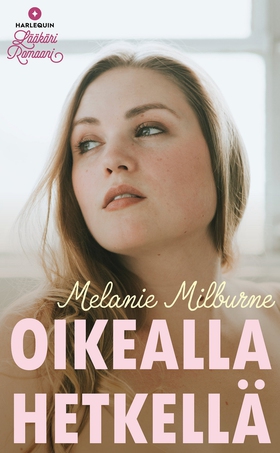 Oikealla hetkellä (e-bok) av Melanie Milburne