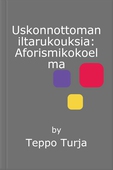 Uskonnottoman iltarukouksia: Aforismikokoelma
