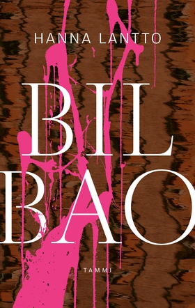 Bilbao (e-bok) av Hanna Lantto