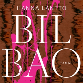 Bilbao (ljudbok) av Hanna Lantto