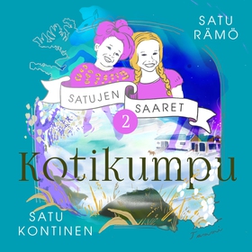 Kotikumpu (ljudbok) av Satu Rämö, Satu Kontinen