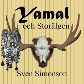 Yamal och Storälgen (ljudbok) av Sven Simonson