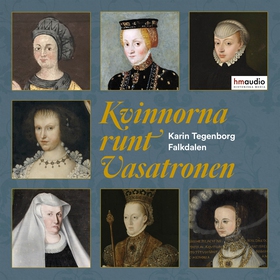 Kvinnorna runt Vasatronen (ljudbok) av Karin Te