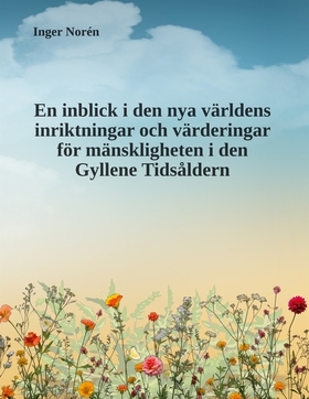 En inblick i den nya världens inriktningar och