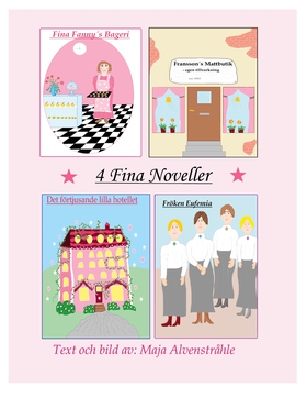 4 Fina Noveller: Fina Fanny´s Bageri, Franssons