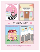 4 Fina Noveller: Fina Fanny´s Bageri, Franssons Mattbutik, Det förtjusande lilla hotellet, Fröken Eufemia