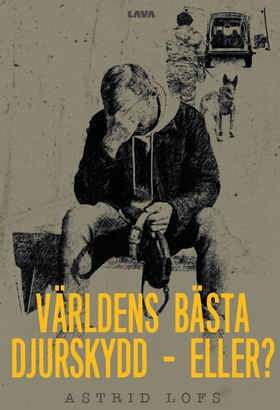 Världens bästa djurskydd - eller? (e-bok) av As