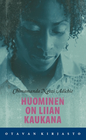 Huominen on liian kaukana (e-bok) av Chimamanda