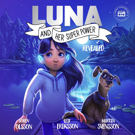 Luna and her Superpower: Revealed!