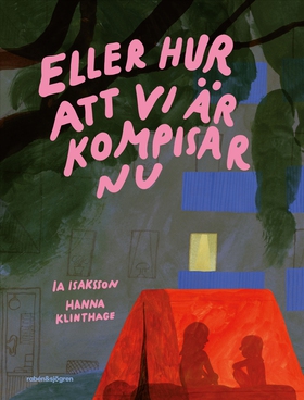 Eller hur att vi är kompisar nu (e-bok) av Ia I