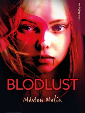 Blodlust (e-bok) av Mårten Melin