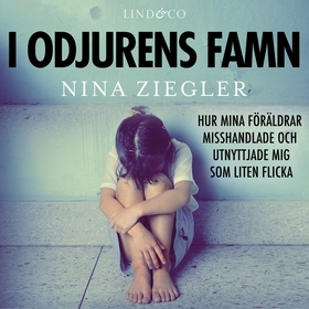 I odjurens famn: Hur mina föräldrar misshandlad