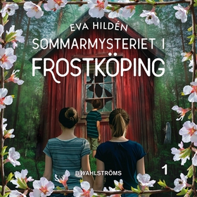 Sommarmysteriet i Frostköping 1 (ljudbok) av Ev
