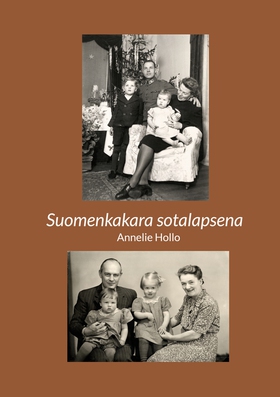 Suomenkakara sotalapsena (e-bok) av Annelie Hol