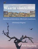 Waarin vinkkelistä: Ajatuksia ja kokemuksia eläkewaarin maailmasta