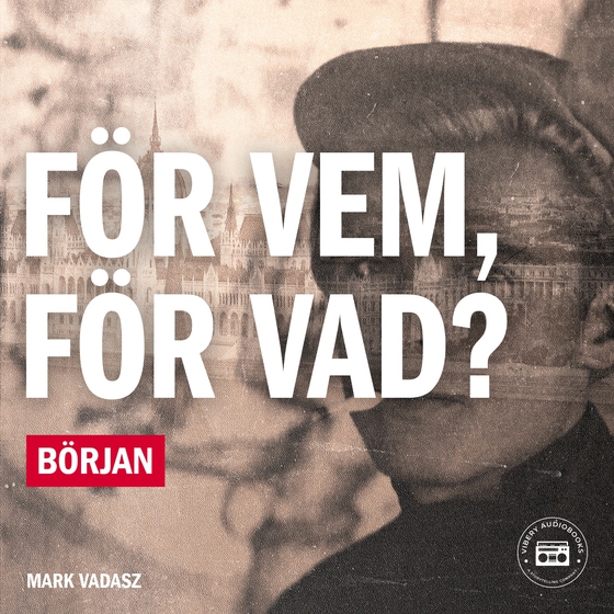 För vem, för vad? Början