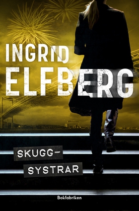 Skuggsystrar (e-bok) av Ingrid Elfberg