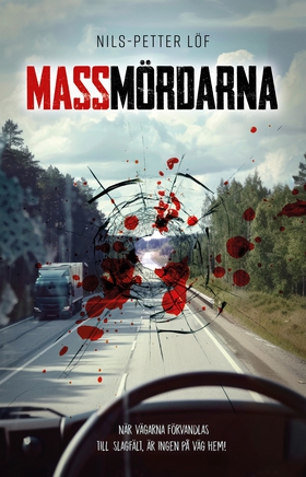 Massmördarna (e-bok) av Nils-Petter Löf