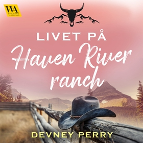 Livet på Haven River Ranch (ljudbok) av Devney