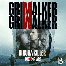 Kiruna Killer (ljudbok) av Caroline Grimwalker,