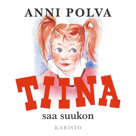 Tiina saa suukon (ljudbok) av Anni Polva