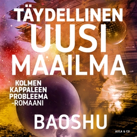 Täydellinen uusi maailma (ljudbok) av Baoshu ,