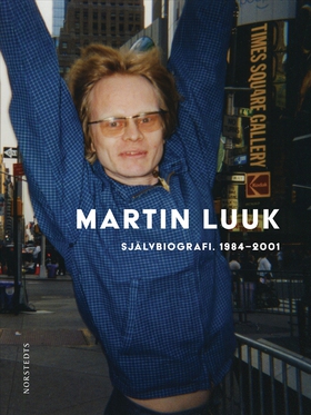 Självbiografi. 1984-2001 (e-bok) av Martin Luuk