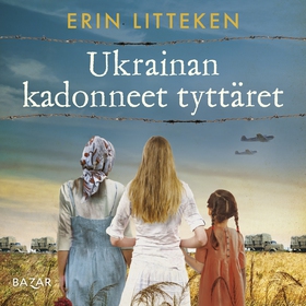 Ukrainan kadonneet tyttäret (ljudbok) av Erin L